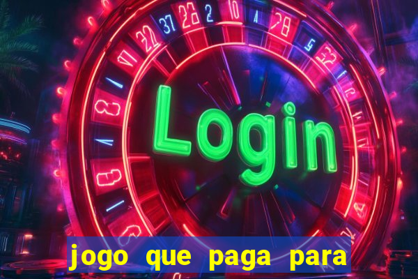 jogo que paga para jogar de verdade